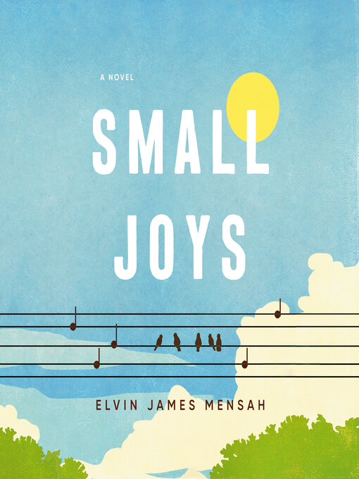 Title details for Small Joys by Elvin James Mensah - Wait list